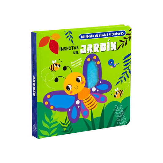 MI LIBRITO DE RUIDOS Y TEXTURAS: INSECTOS DEL JARDIN