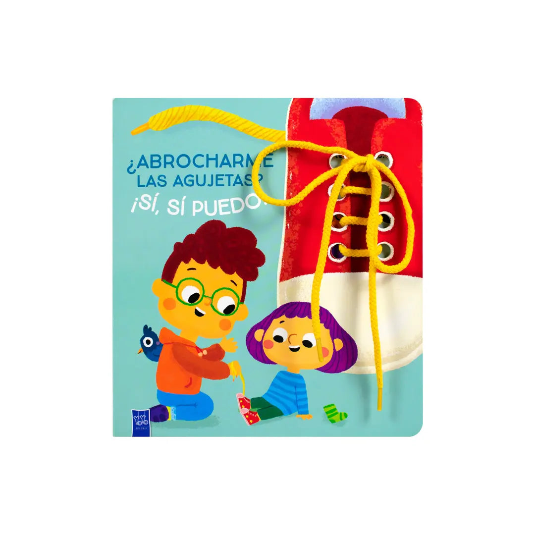 LIBRO INFANTIL: Si, si puedo abrocharme las agujetas